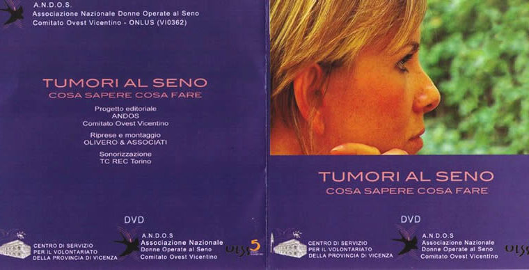Progetto: “Sussidio multimediale a supporto dell’attività di prevenzione e diagnosi precoce del tumore alla mammella” – DVD “Tumori al seno: cosa sapere cosa fare”