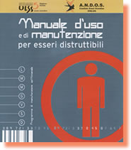 Progetto Scuola: “Manuale d’uso e di manutenzione per essere indistruttibili”